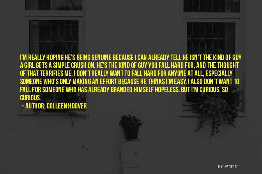 Effort Of A Guy Quotes By Colleen Hoover