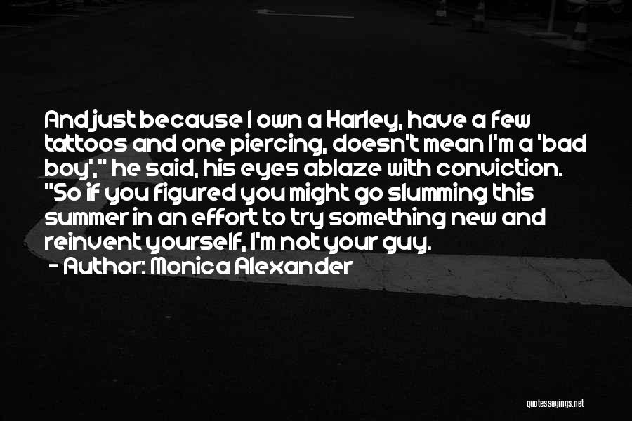 Effort Of A Guy Quotes By Monica Alexander