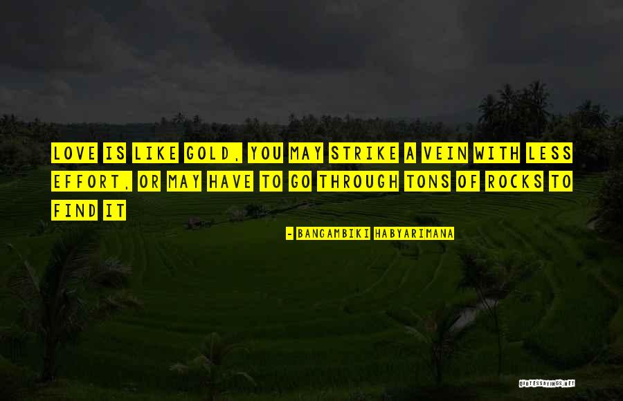 Effort Quotes Quotes By Bangambiki Habyarimana Effort Quotes Quotes By Bangambiki Habyarimana