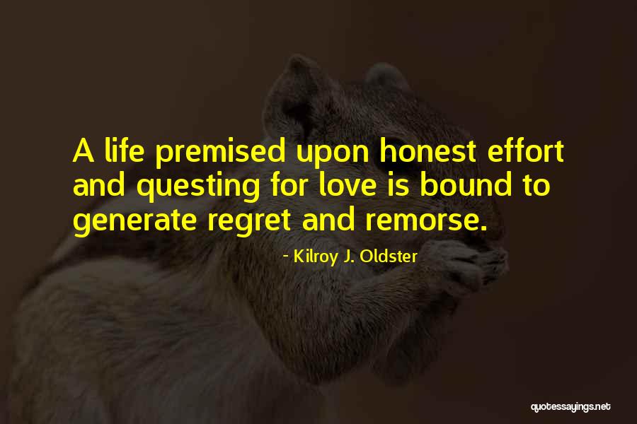 Effort Quotes Quotes By Kilroy J. Oldster Effort Quotes Quotes By Kilroy J. Oldster