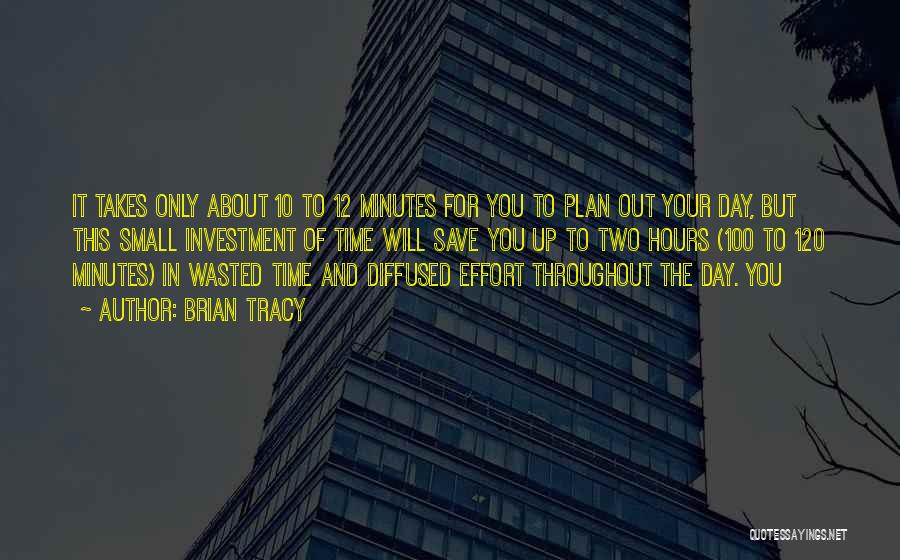 Effort Wasted Quotes By Brian Tracy