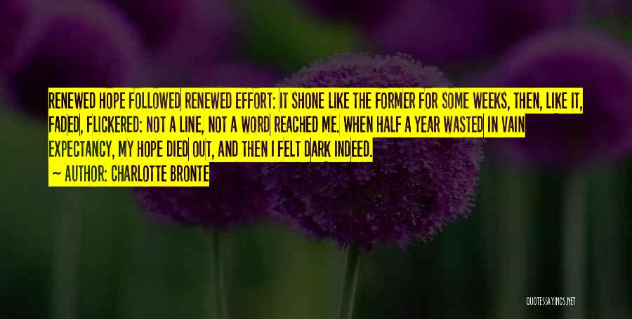 Effort Wasted Quotes By Charlotte Bronte