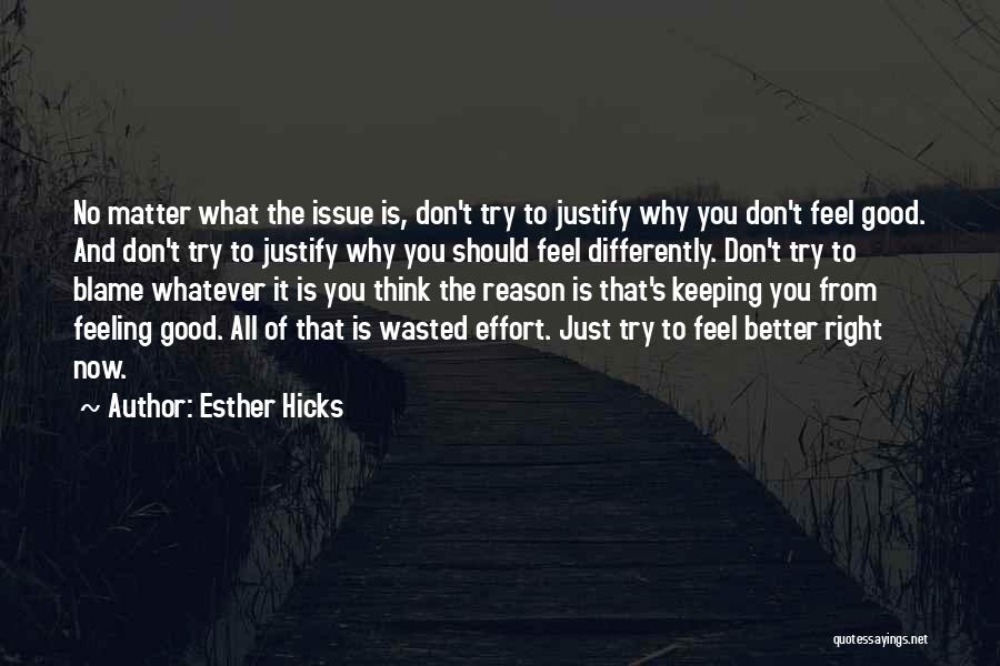 Effort Wasted Quotes By Esther Hicks