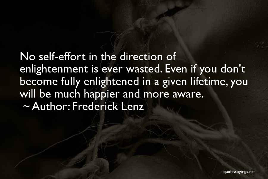 Effort Wasted Quotes By Frederick Lenz