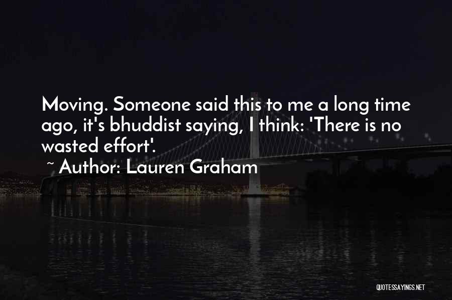 Effort Wasted Quotes By Lauren Graham