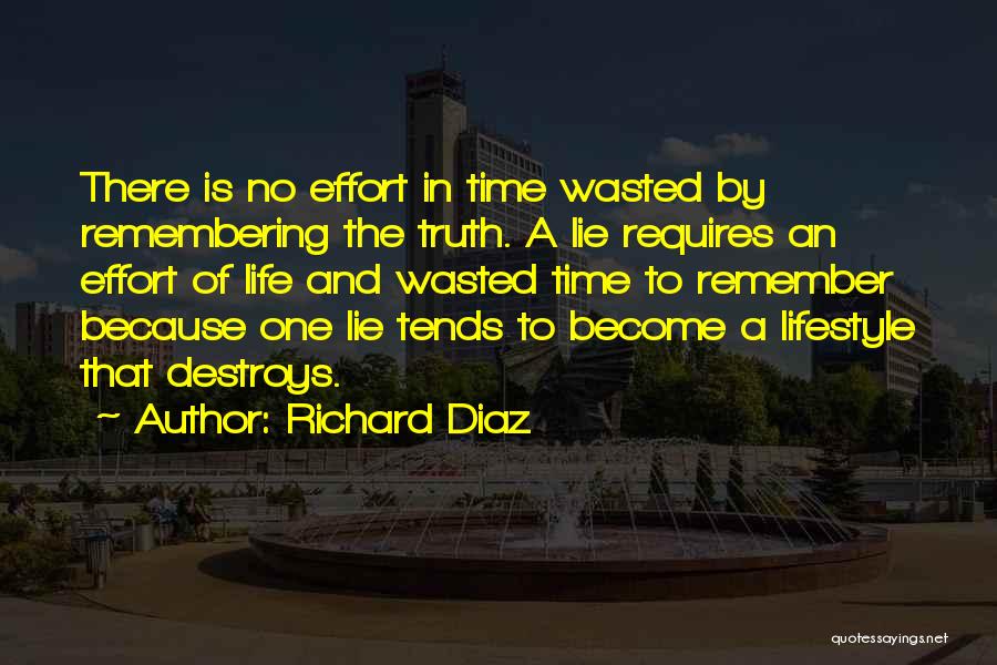 Effort Wasted Quotes By Richard Diaz