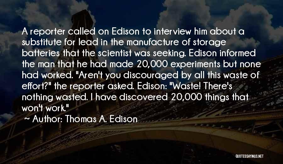 Effort Wasted Quotes By Thomas A. Edison