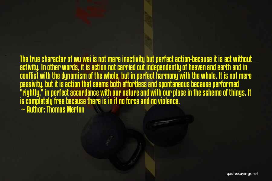 Effortless Action Quotes By Thomas Merton