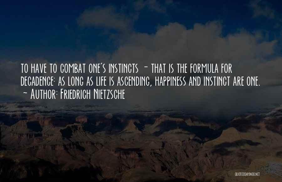 Effortless Happiness Quotes By Friedrich Nietzsche