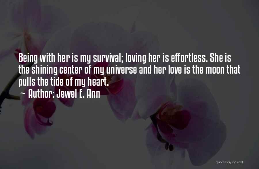 Effortless Love Quotes By Jewel E. Ann