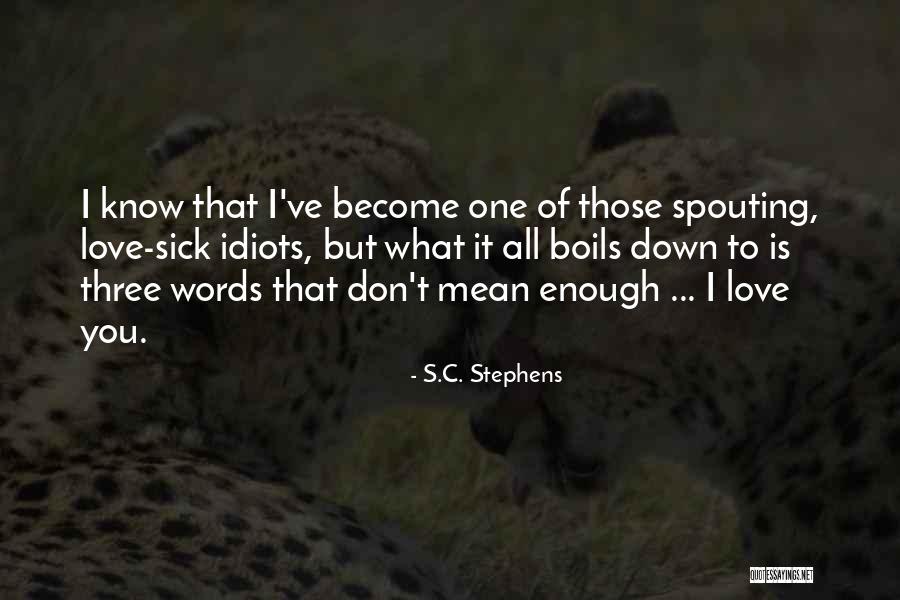 Effortless Love Quotes By S.C. Stephens