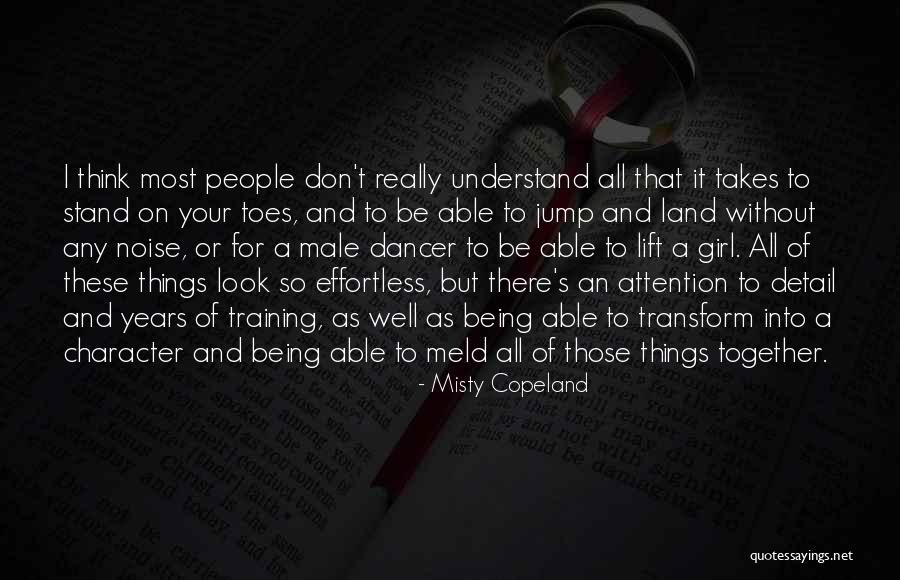 Effortless People Quotes By Misty Copeland Effortless People Quotes By Misty Copeland