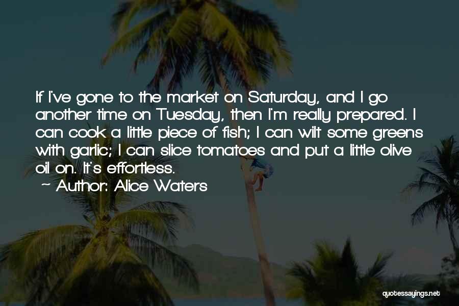 Effortless Quotes By Alice Waters