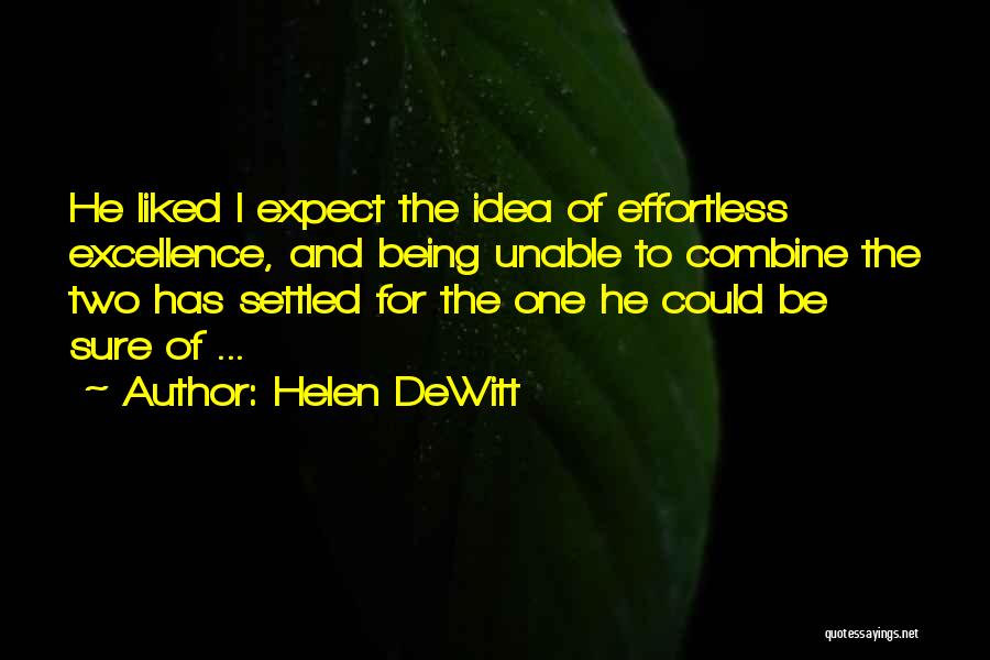 Effortless Quotes By Helen DeWitt
