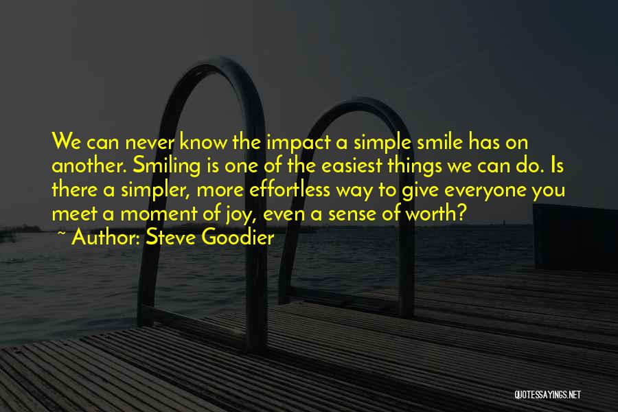 Effortless Quotes By Steve Goodier