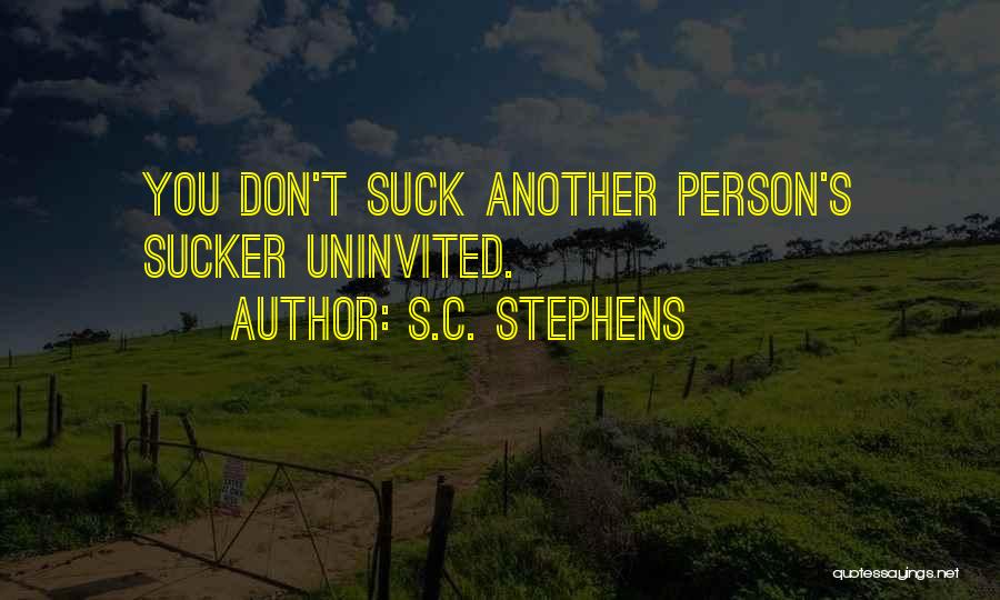 Effortless S C Stephens Quotes By S.C. Stephens