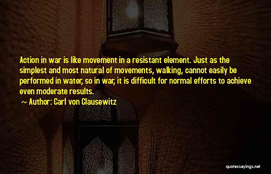 Efforts And Results Quotes By Carl Von Clausewitz