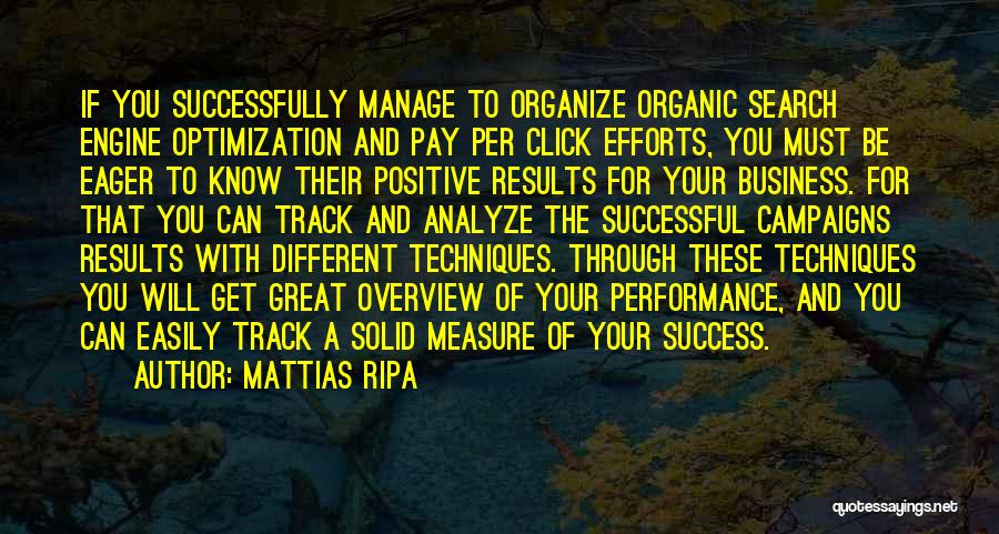 Efforts And Results Quotes By Mattias Ripa