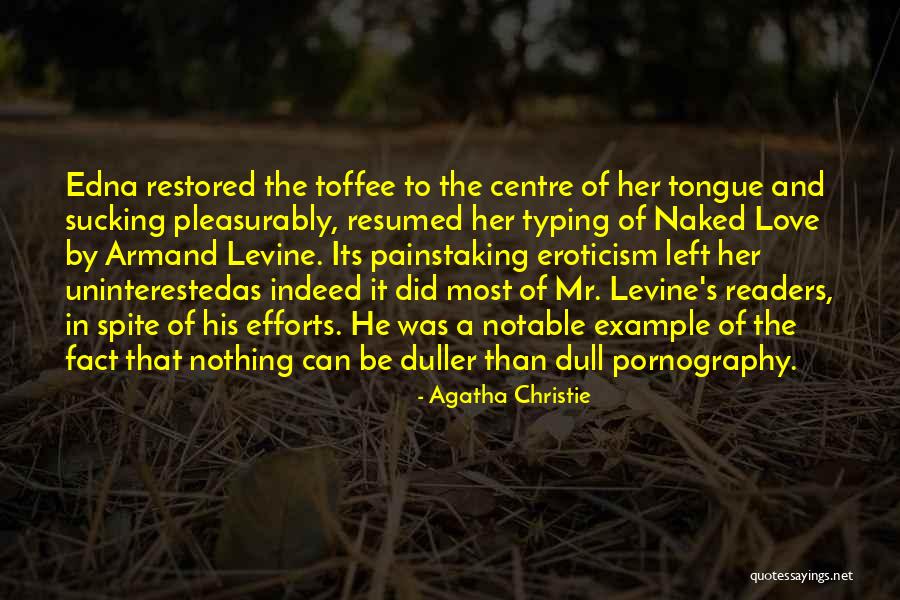 Efforts In Love Quotes By Agatha Christie Efforts In Love Quotes By Agatha Christie
