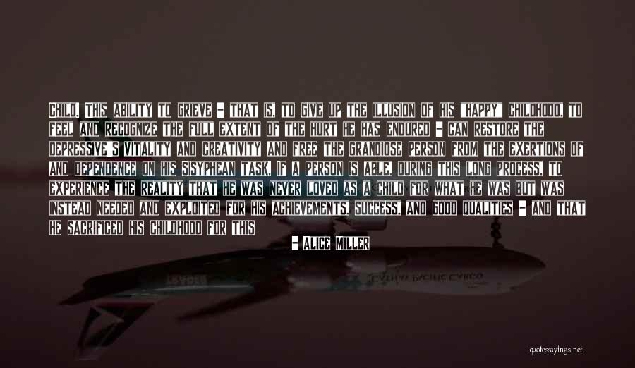Efforts In Love Quotes By Alice Miller Efforts In Love Quotes By Alice Miller