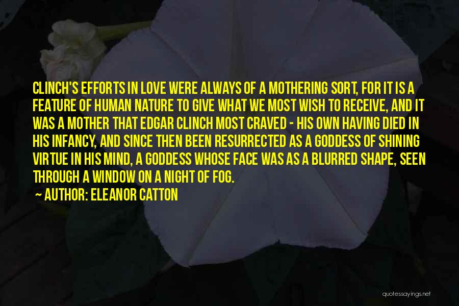 Efforts In Love Quotes By Eleanor Catton