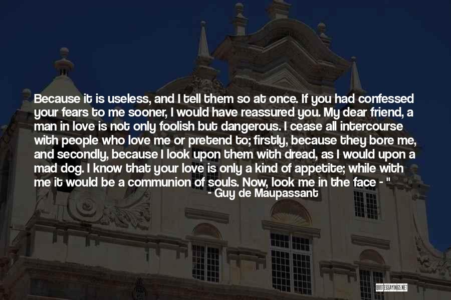 Efforts In Love Quotes By Guy De Maupassant Efforts In Love Quotes By Guy De Maupassant