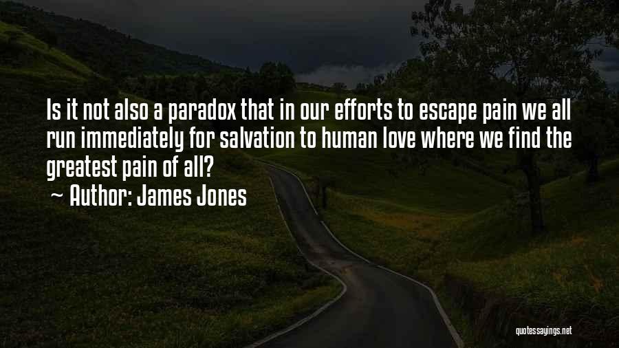 Efforts In Love Quotes By James Jones