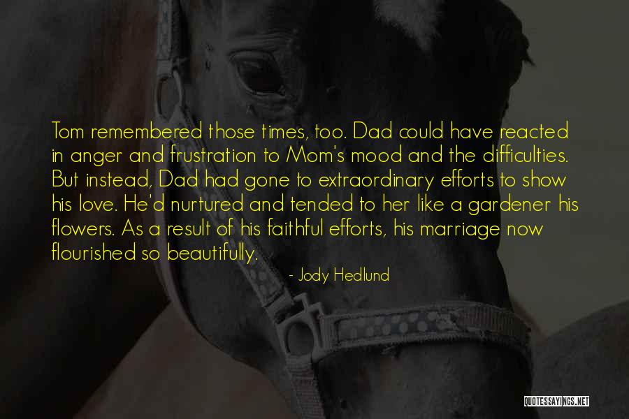 Efforts In Love Quotes By Jody Hedlund Efforts In Love Quotes By Jody Hedlund