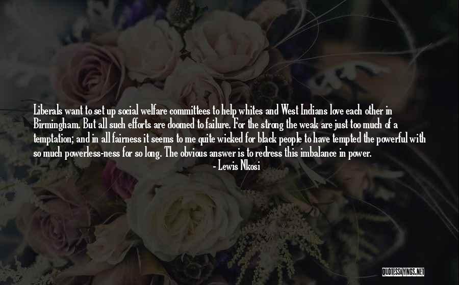 Efforts In Love Quotes By Lewis Nkosi