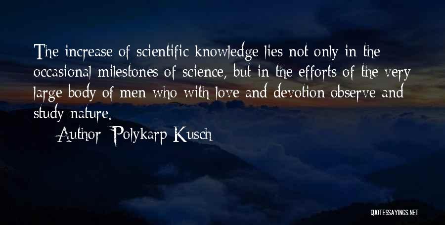 Efforts In Love Quotes By Polykarp Kusch