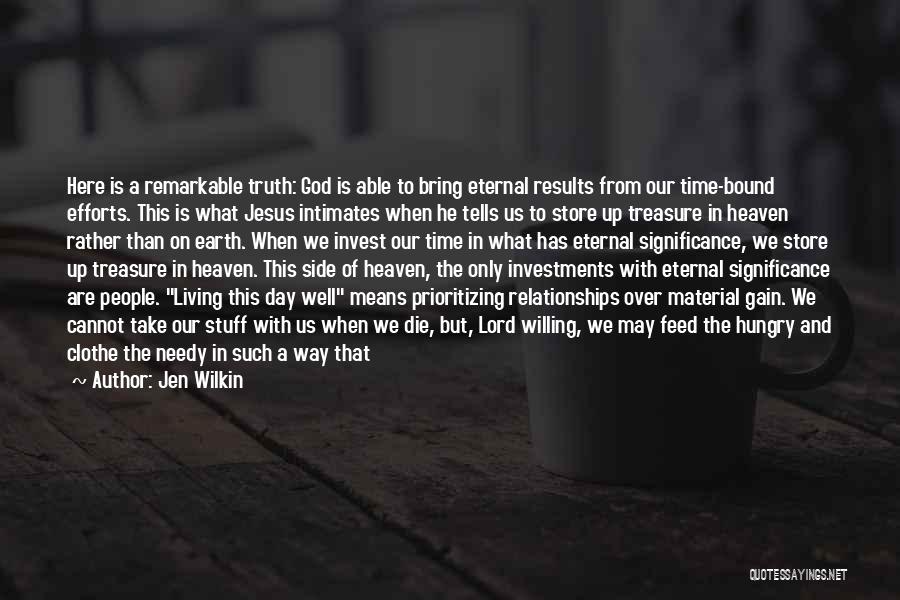 Efforts In Relationships Quotes By Jen Wilkin