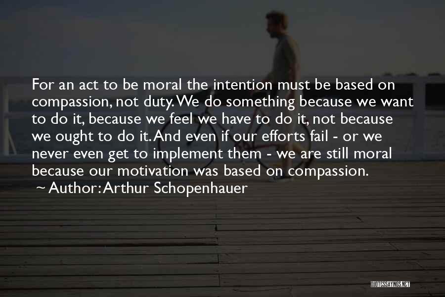 Efforts Never Fail Quotes By Arthur Schopenhauer