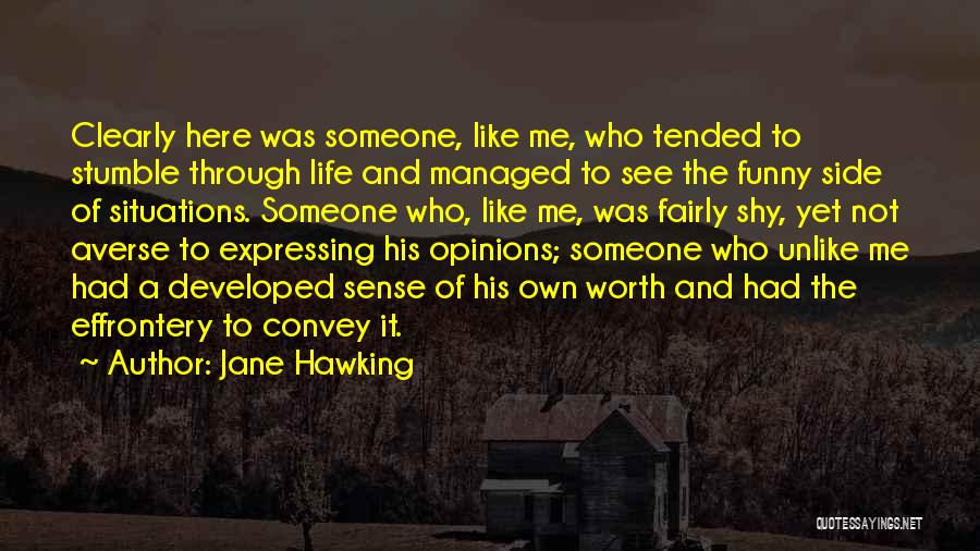 Effrontery Quotes By Jane Hawking