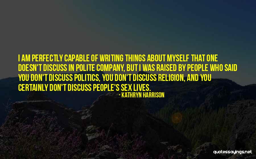 Effrosyni Gkaniatsou Quotes By Kathryn Harrison Effrosyni Gkaniatsou Quotes By Kathryn Harrison