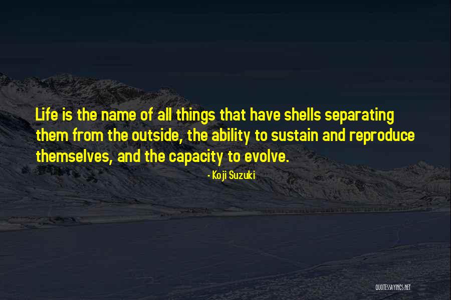 Effrosyni Gkaniatsou Quotes By Koji Suzuki Effrosyni Gkaniatsou Quotes By Koji Suzuki