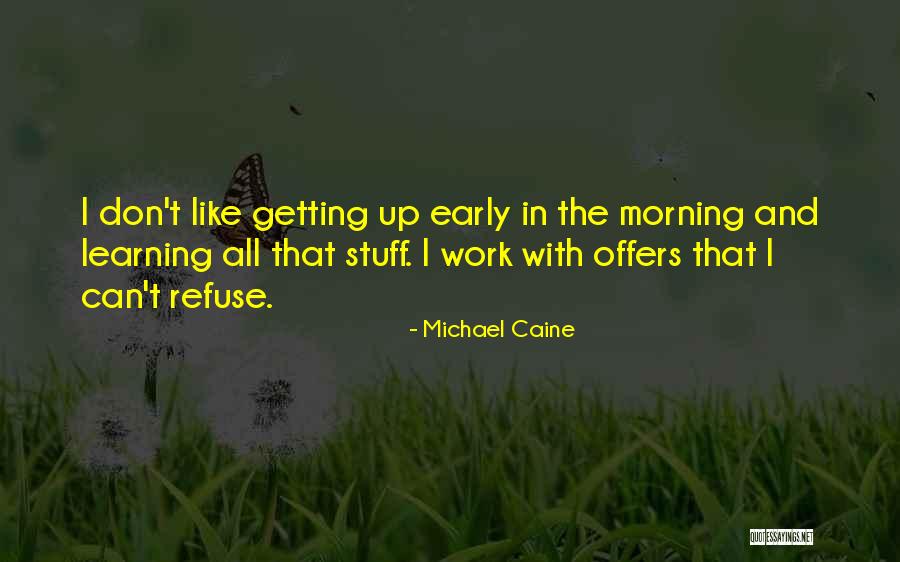 Eficacia Definicion Quotes By Michael Caine Eficacia Definicion Quotes By Michael Caine
