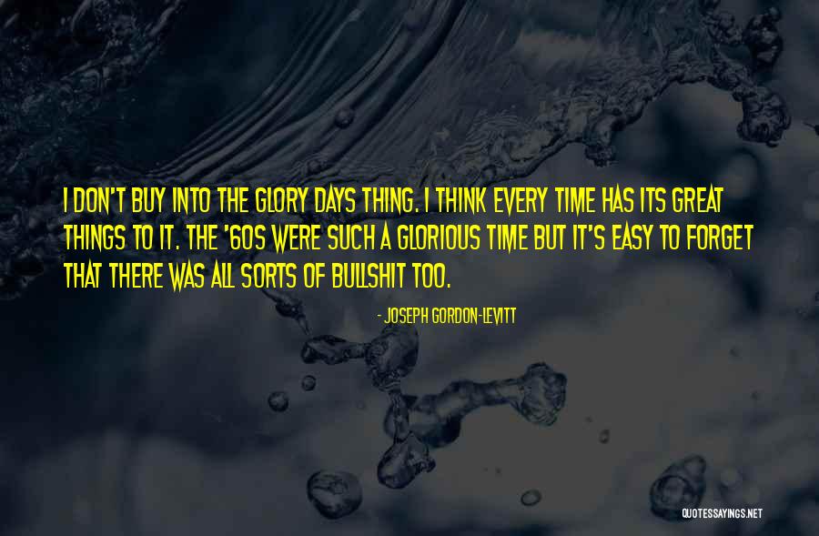 Eficacia Temporal Quotes By Joseph Gordon-Levitt Eficacia Temporal Quotes By Joseph Gordon-Levitt