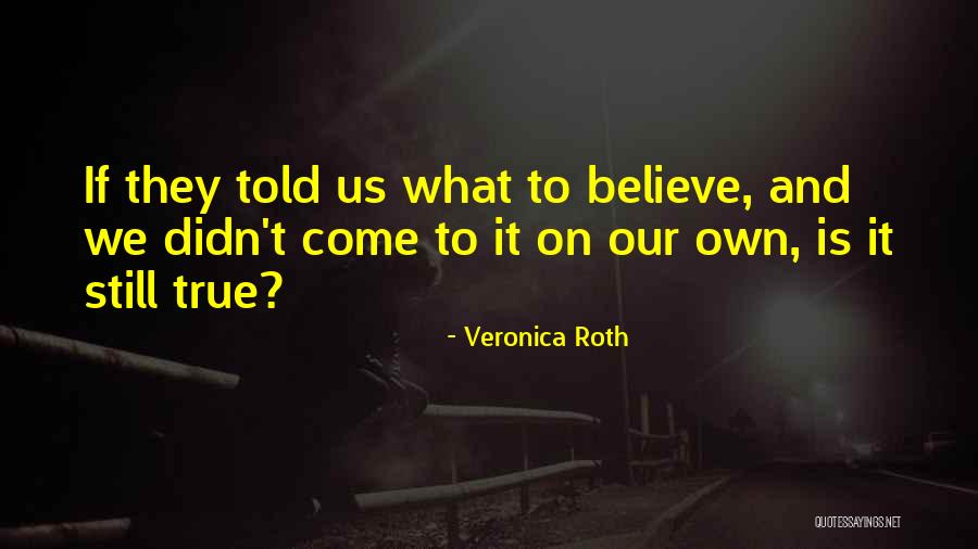 Eficacia Temporal Quotes By Veronica Roth Eficacia Temporal Quotes By Veronica Roth