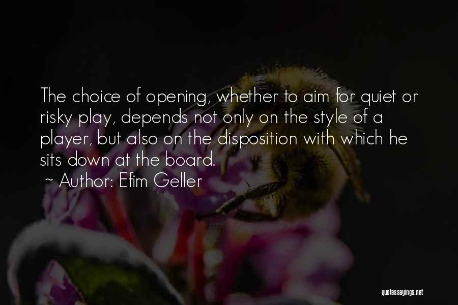 Efim Geller Quotes 2191079