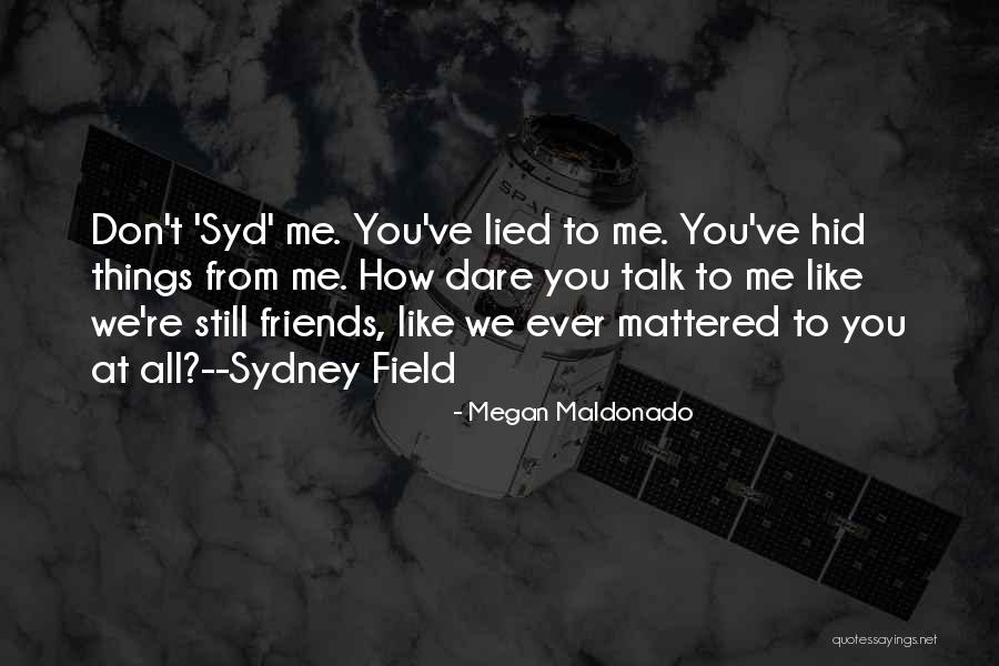 Efimera Que Quotes By Megan Maldonado Efimera Que Quotes By Megan Maldonado