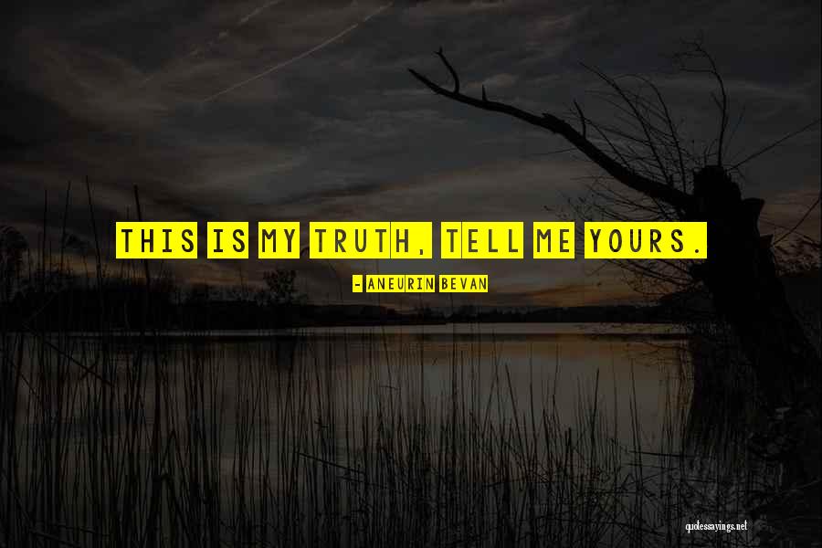 Efondovi Quotes By Aneurin Bevan