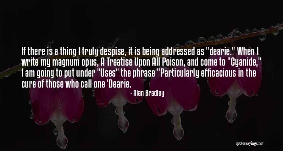 Efosa Ojomo Quotes By Alan Bradley Efosa Ojomo Quotes By Alan Bradley