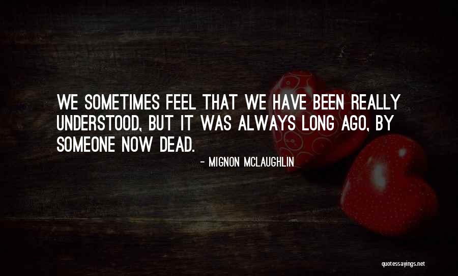 Efraim Grinberg Quotes By Mignon McLaughlin Efraim Grinberg Quotes By Mignon McLaughlin