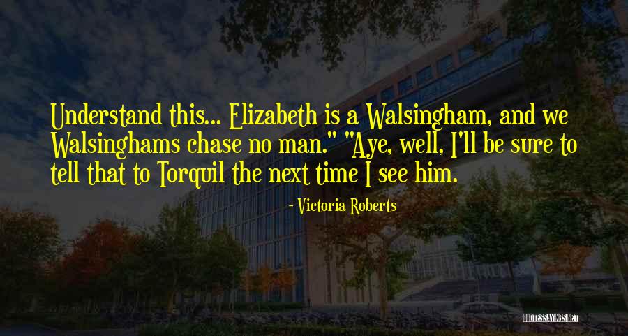 Efrain Gonzalez Quotes By Victoria Roberts Efrain Gonzalez Quotes By Victoria Roberts