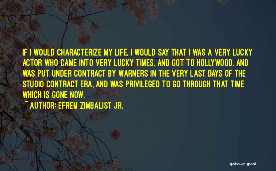 Efrem Zimbalist Jr. Quotes 1186392