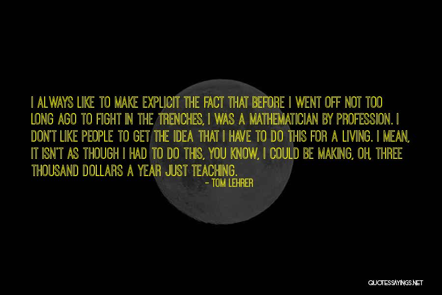 Efrens Oceano Quotes By Tom Lehrer Efrens Oceano Quotes By Tom Lehrer