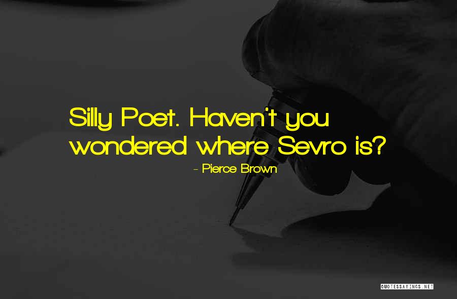 Efrosini Demoulas Quotes By Pierce Brown Efrosini Demoulas Quotes By Pierce Brown
