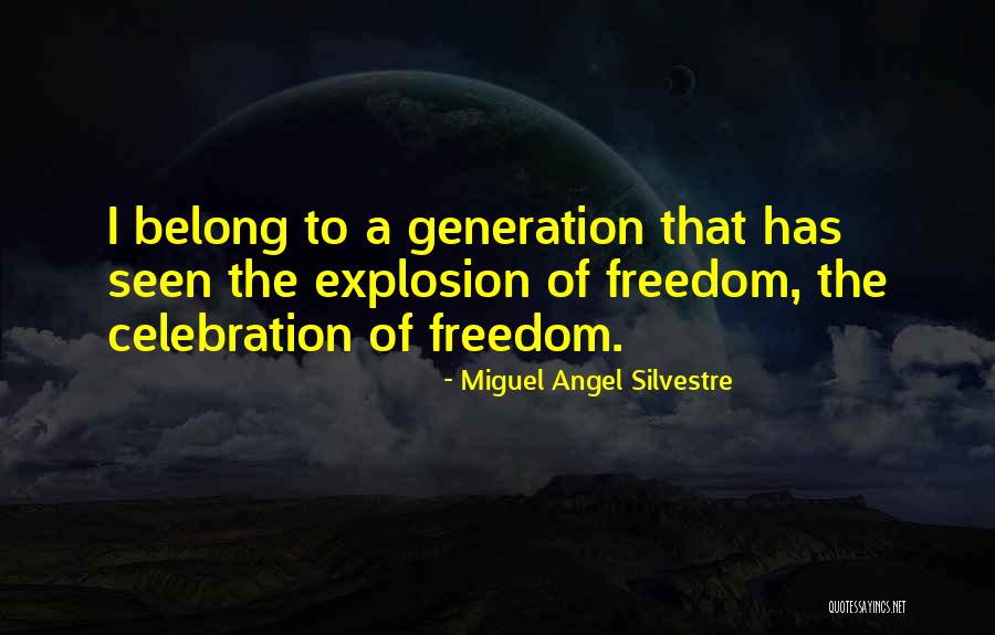 Efstathia Georgiafentis Quotes By Miguel Angel Silvestre Efstathia Georgiafentis Quotes By Miguel Angel Silvestre