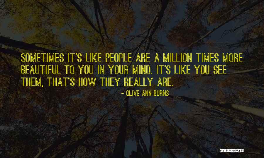 Efstathiadis Quotes By Olive Ann Burns Efstathiadis Quotes By Olive Ann Burns
