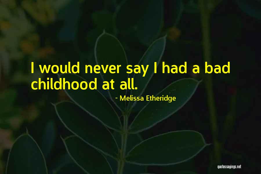Efthalia Bataki Quotes By Melissa Etheridge Efthalia Bataki Quotes By Melissa Etheridge